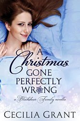 Cecila Grant A Christmas gone perfectly wrong