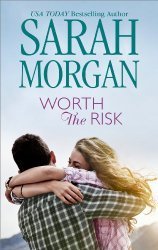 Sarah Morgan - Worth the Risk