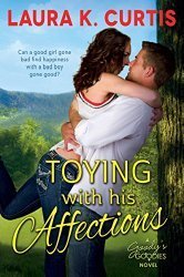 Toying with His Affections by Laura K Curtis