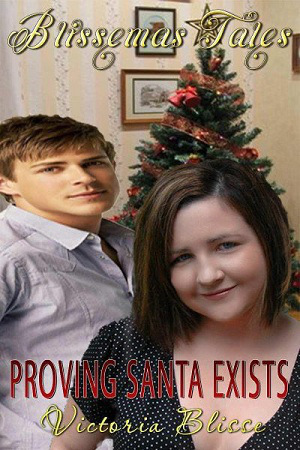 Proving Santa Exists by Victoria Blisse