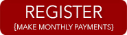 Make monthly payments