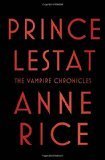 Prince Lestat: The Vampire Chronicles