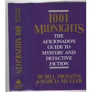 1001 Midnights: The Aficionado's Guide to Mystery and Detective Fiction