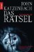 Das Rätsel by John Katzenbach