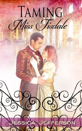 Taming Miss Tisdale by Jessica Jefferson on Sophia Kimble