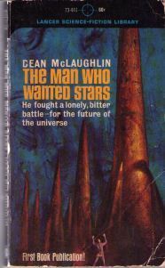 Cover of <i>The Man Who Wanted Stars</i> by Dean McLaughlin.