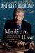 Medium Raw A Bloody Valentine to the World of Food and the People Who Cook by Anthony Bourdain