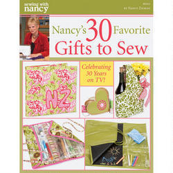 Nancy's 30 Favorite Gifts to Sew