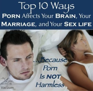 The Effects of Porn--a Must Read!