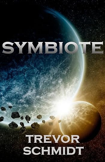 http://www.amazon.com/Symbiote-Trevor-Schmidt-ebook/dp/B00NDB1LTW/ref=sr_1_1?s=books&ie=UTF8&qid=undefined&sr=1-1&keywords=symbiote+schmidt