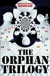 The Orphan Trilogy (The Ninth Orphan / The Orphan Factory / The Orphan Uprising)