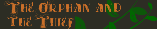 The Orphan and the Thief