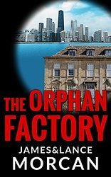 The Orphan Factory (The Orphan Trilogy Book 2)