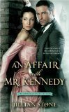 An Affair with Mr. Kennedy - Jillian Stone