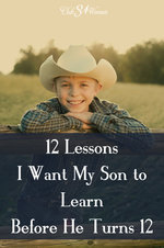 Club31Women.com_12 Lessons I Want My Son to Learn Before He Turns 12