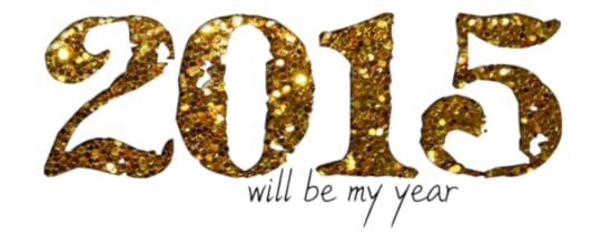 2015-will-be-my-year