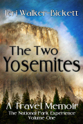The Two Yosemites by Jeri Walker-Bickett