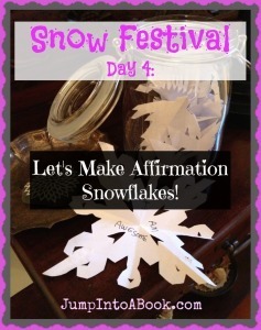 Affirmation Snowflakes:: Letters from the Sky