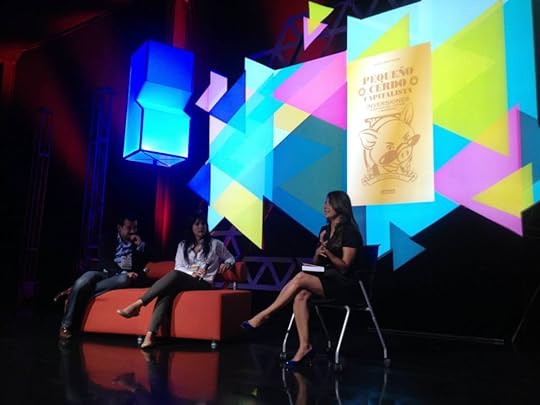 Semana Nacional del Emprendedor - Pequeño Cerdo Capitalista - Claudia de Heredia Kichink - César Salazar 500 startups - Sofía Macías 