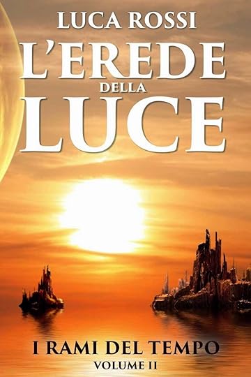 L'Erede della Luce di Luca Rossi