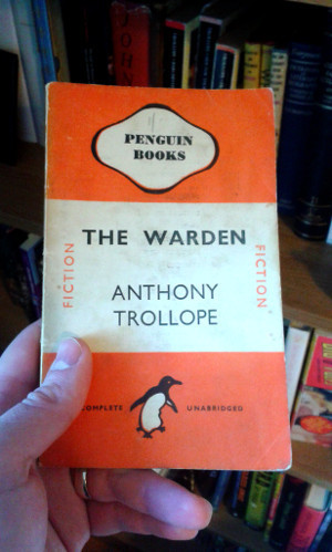 The Warden by Anthony Trollope; Penguin Paperback (495); 1945 edition