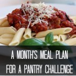A Month's Meal Plan for a Pantry Challenge