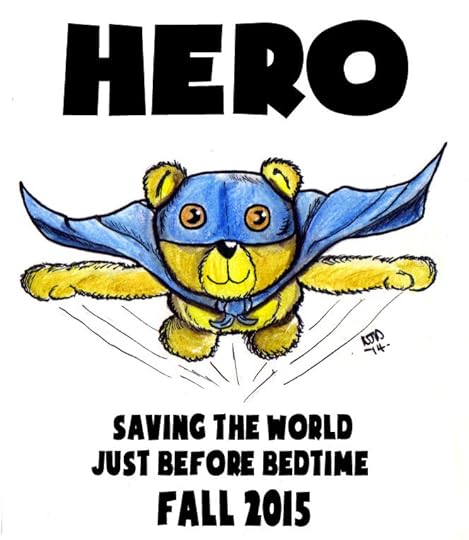 Hero - A Teddy Bear Saving The World Before Bedtime