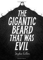 The Gigantic Beard That was Evil by Stephen…