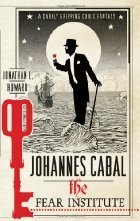 Johannes Cabal: The Fear Institute (Johannes…