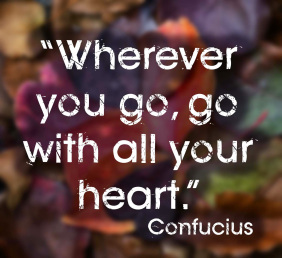 _Wherever_you_go_go_with_all_your_heart._