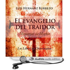 El evangelio del traidor de Lu��s Hernanz Burrezo