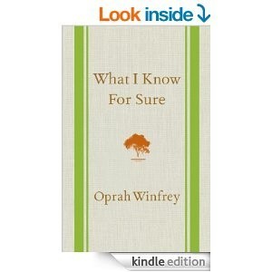 What I Know For Sure by Oprah Winfrey