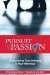 Pursuit of Passion: Discovering True Intimacy in Your Marriage