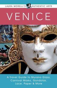 Laura Morelli's Authentic Arts: Venice