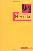 Pablo Neruda (Reaktion Books - Critical…