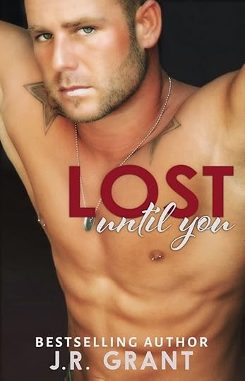 http://www.amazon.com/Lost-Until-You-Book-ebook/dp/B00Q10EP3Q/ref=sr_1_1?s=books&ie=UTF8&qid=1420906419&sr=1-1&keywords=jr+grant