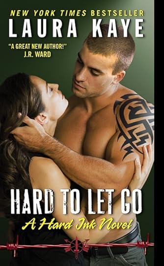 Hard to Let Go by Laura Kaye