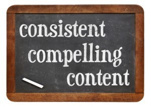 consistent, compelling content