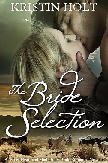 THE BRIDE SELECTION by Kristin Holt