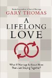 A Lifelong Love: What If Marriage Is about More Than Just Staying Together?