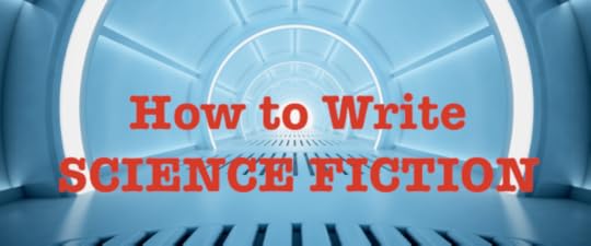 How to Write Science Fiction