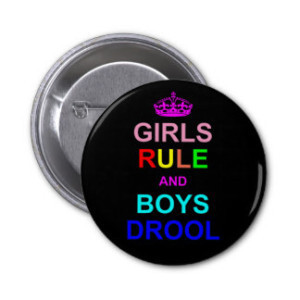 girls_rule_and_boys_drool_button-re0500852829e45c997bac7db4d40f73d_x7j3i_8byvr_324