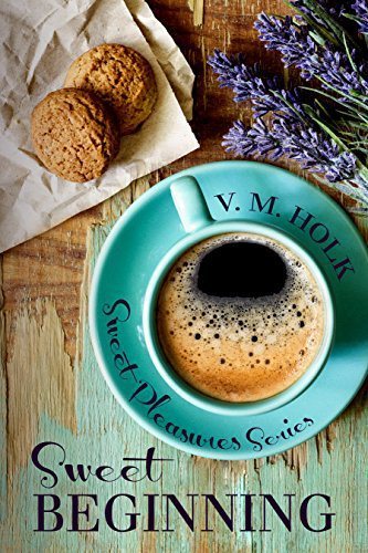 Sweet Beginning (Sweet Pleasures Series Book 1)