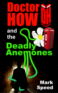 Doctor How and the Deadly Anemones