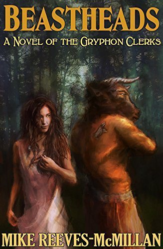 Beastheads (The Gryphon Clerks Book 0)