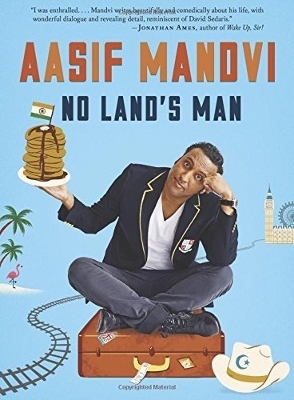 No Land's Man, by Aasif Mandvi