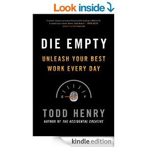 Die Empty by Todd Henry