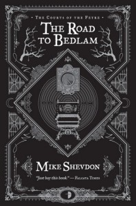 The Road to Bedlam