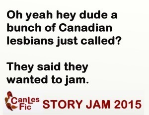 Story jam - Canadian Lesfic