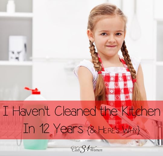 I Haven't Cleaned the Kitchen in 12 Years